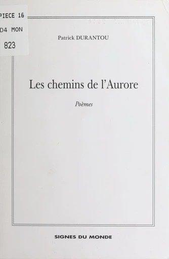 Les chemins de l'aurore - Patrick Durantou - FeniXX réédition numérique