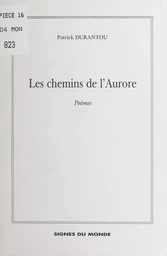 Les chemins de l'aurore