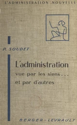 L'administration vue par les siens et par d'autres