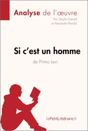 Si c'est un homme de Primo Levi (Analyse de l'œuvre)