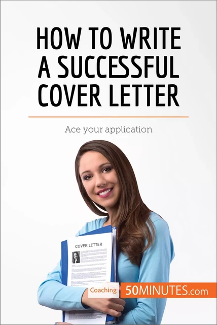 How to Write a Successful Cover Letter -  50MINUTES - 50Minutes.com