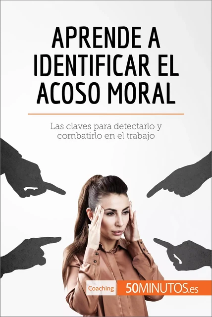 Aprende a identificar el acoso moral -  50Minutos - 50Minutos.es