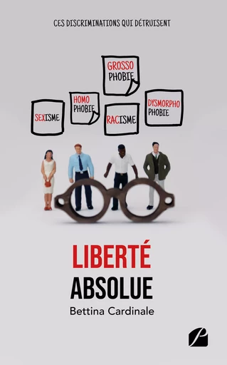 Liberté absolue - Bettina Cardinale - Editions du Panthéon