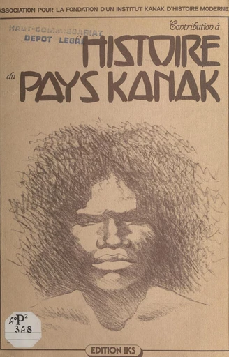 Contribution à l'histoire du pays Kanak -  - FeniXX réédition numérique