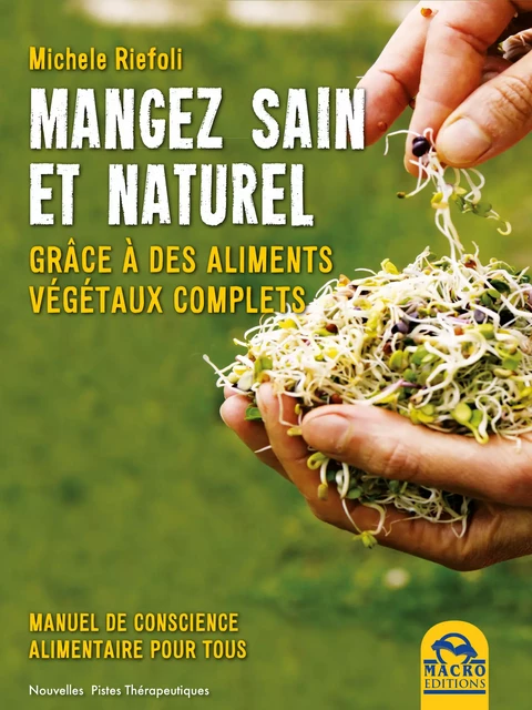 Mangez Sain et Naturel - Michele Riefoli - Macro Editions