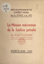 La mission méconnue de la justice pénale