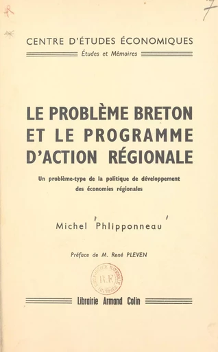 Le problème breton et le programme d'action régionale - Michel Phlipponneau - FeniXX réédition numérique