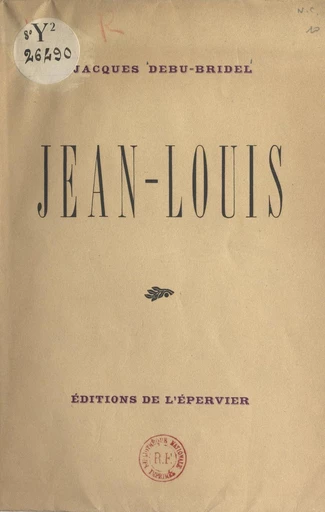 Jean-Louis - Jacques Debu-Bridel - FeniXX réédition numérique