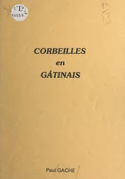 Corbeilles en Gâtinais