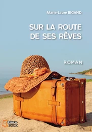 Sur la route de ses rêves