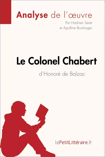 Le Colonel Chabert d'Honoré de Balzac (Analyse de l'oeuvre) -  lePetitLitteraire, Hadrien Seret - lePetitLitteraire.fr