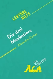 Die drei Musketiere von Alexandre Dumas (Lektürehilfe)