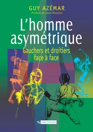 L’homme asymétrique