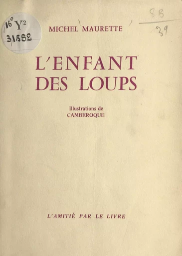 L'enfant des loups - Michel Maurette - FeniXX réédition numérique