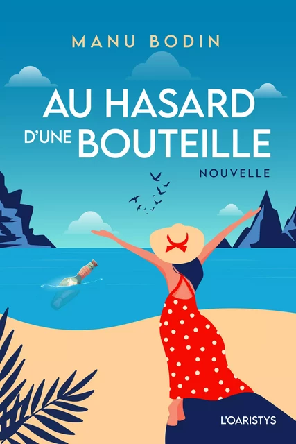 Au hasard d'une bouteille - Manu Bodin - Oaristys Édition