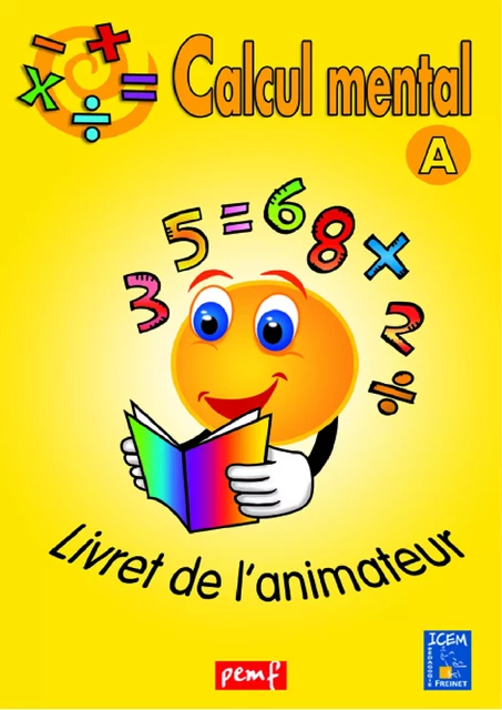 Calcul mental - Niveau A - Livret de l'animateur - Icem Pedagogie Freinet - PEMF