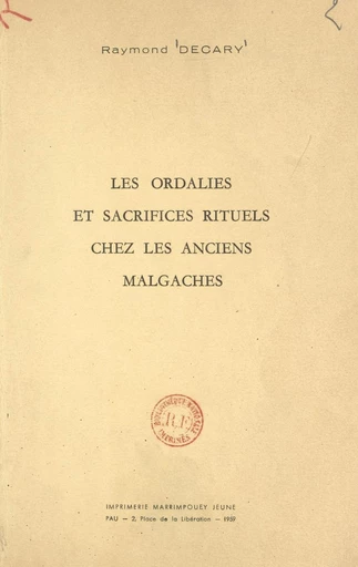 Les ordalies et sacrifices rituels chez les anciens Malgaches - Raymond Decary - FeniXX réédition numérique