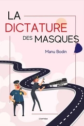 La dictature des masques