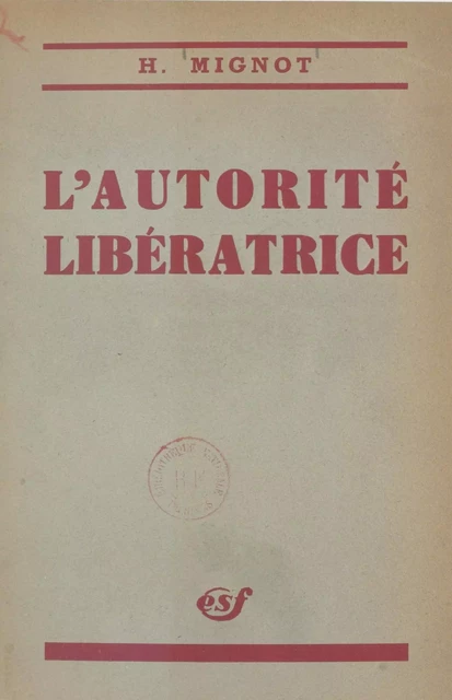 L'autorité libératrice - Henri Mignot - FeniXX réédition numérique