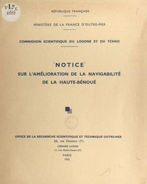 Notice sur l'amélioration de la navigabilité de la Haute-Bénoué