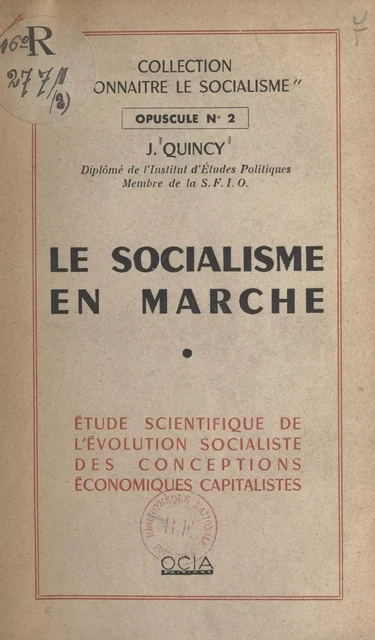 Le socialisme en marche - J. Quincy - FeniXX réédition numérique