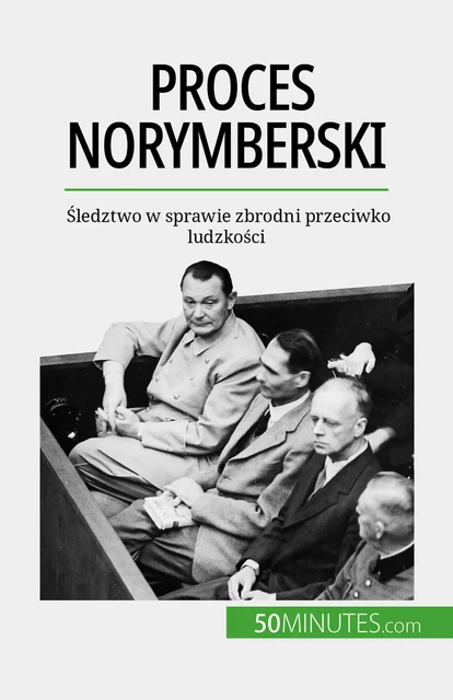 Proces norymberski - Quentin Convard - 50Minutes.com (PL)