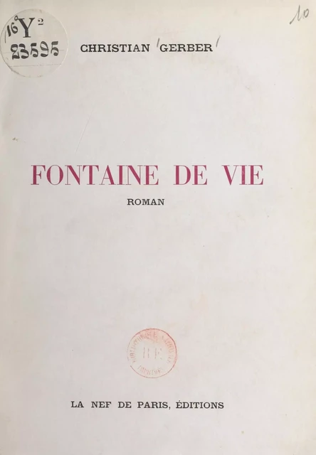 Fontaine de vie - Christian Gerber - FeniXX réédition numérique