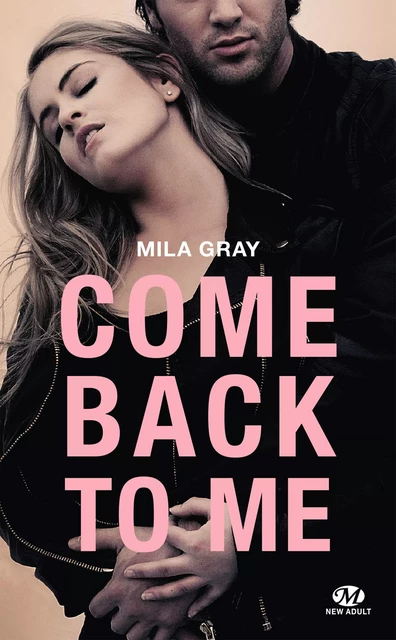 Come back to me - Mila Gray - Milady