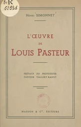 L'œuvre de Louis Pasteur