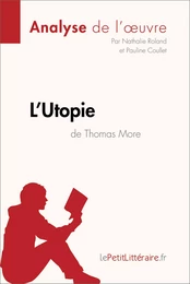 L'Utopie de Thomas More (Analyse de l'oeuvre)