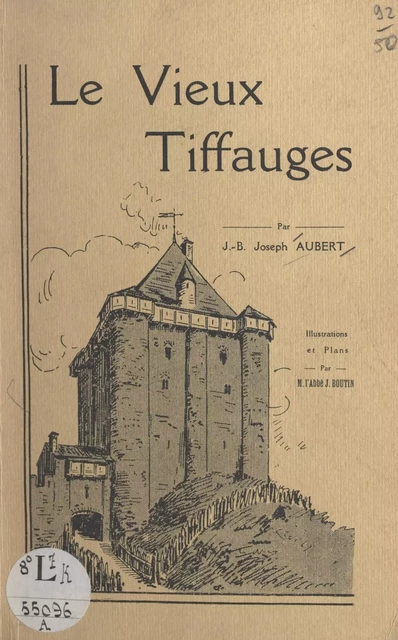 Le vieux Tiffauges - J.-B. Joseph Aubert - FeniXX réédition numérique