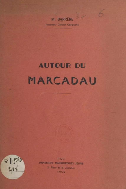 Autour du Marcadau - Marcel Barrère - FeniXX réédition numérique