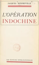 L'opération Indochine