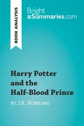 Harry Potter and the Half-Blood Prince by J.K. Rowling (Book Analysis)