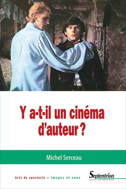 Y a t-il un cinéma d'auteur ? - Michel Serceau - Presses Universitaires du Septentrion