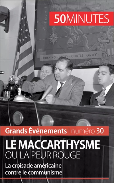 Le maccarthysme ou la peur Rouge - Christel Lamboley,  50MINUTES - 50Minutes.fr