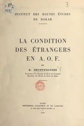 La condition des étrangers en A.O.F.