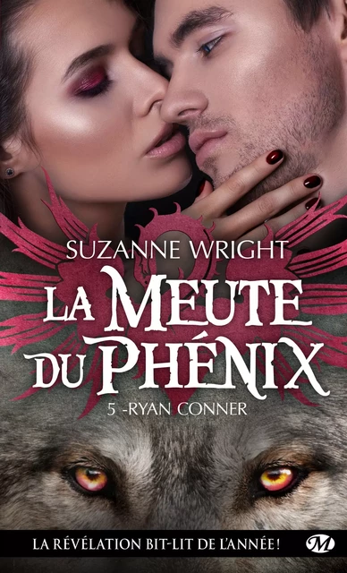 La Meute du Phénix, T5 : Ryan Conner - Suzanne Wright - Milady