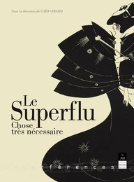 Le superflu