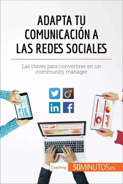 Adapta tu comunicación a las redes sociales -  50Minutos - 50Minutos.es