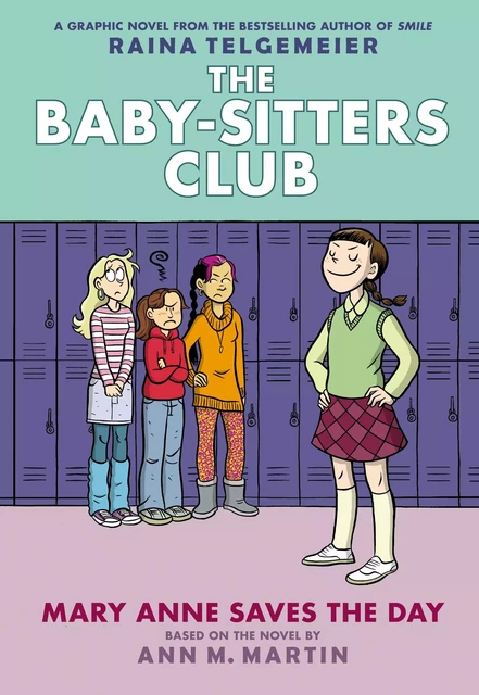 Mary Anne Saves the Day: A Graphic Novel (The Baby-Sitters Club #3) - Ann M. Martin - Scholastic Inc.