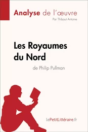 Les Royaumes du Nord de Philip Pullman (Analyse de l'oeuvre)