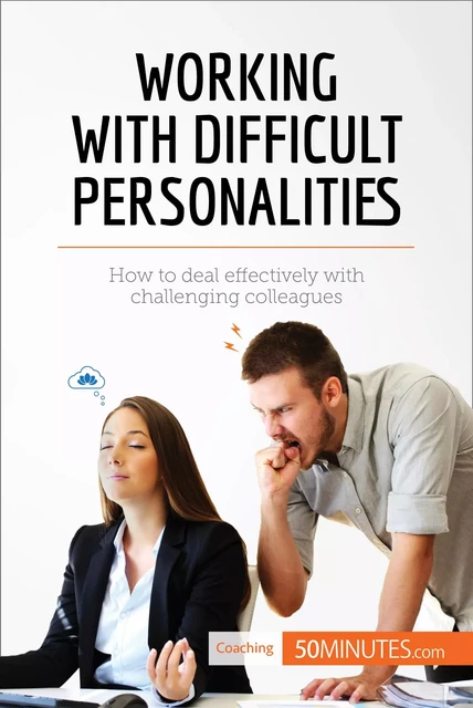 Working with Difficult Personalities -  50MINUTES - 50Minutes.com