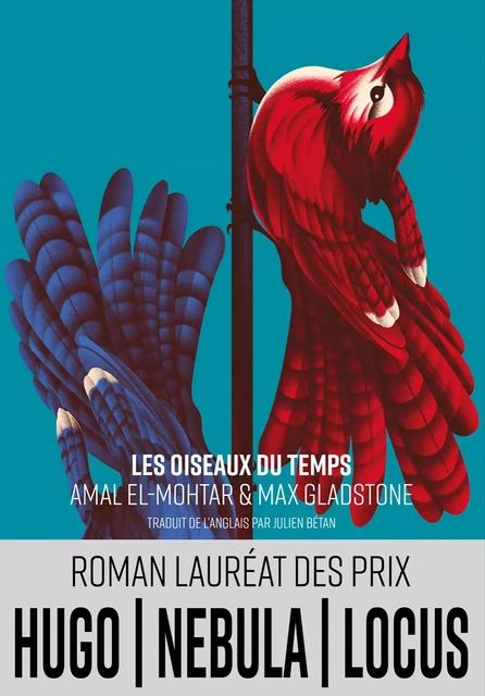 Les Oiseaux du temps - Gladstone Max El-Mohtar Amal - Mu