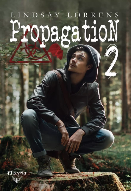 Propagation 2 - Lindsay Lorrens - Editions Elixyria