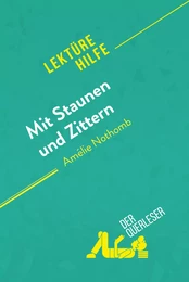 Mit Staunen und Zittern von Amélie Nothomb (Lektürehilfe)