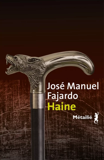 Haine - José Manuel Fajardo - Métailié