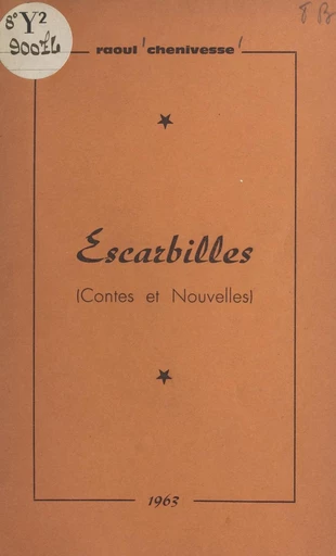 Escarbilles - Raoul Chenivesse - FeniXX réédition numérique