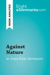 Against Nature by Joris-Karl Huysmans (Book Analysis)