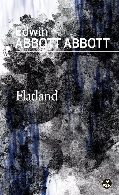 Flatland - Edwin Abbott Abbott - Presses de l’Écureuil